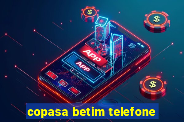 copasa betim telefone